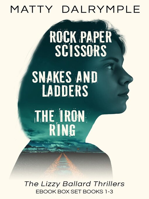 Title details for The Lizzy Ballard Thrillers Ebook Box Set--Books 1-3 by Matty Dalrymple - Wait list